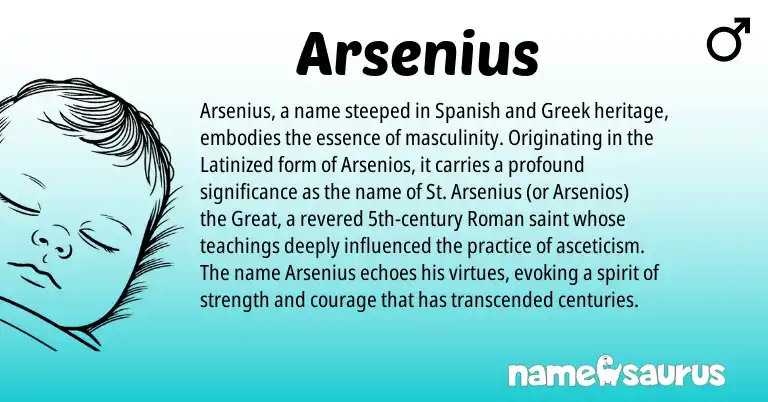 Infographic about Arsenius name meaning, Arsenius is a name from Spanish, Roman, Greek origin(s).