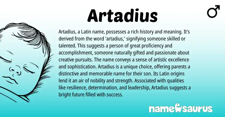 Infographic about Artadius name meaning, Artadius is a name from Latin origin(s).