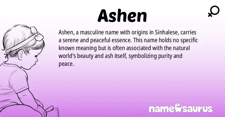 Infographic about Ashen name meaning, Ashen is a name from Sinhalese origin(s).