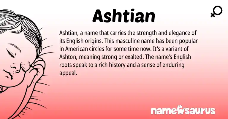 Infographic about Ashtian name meaning, Ashtian is a name from English, English (American) origin(s).