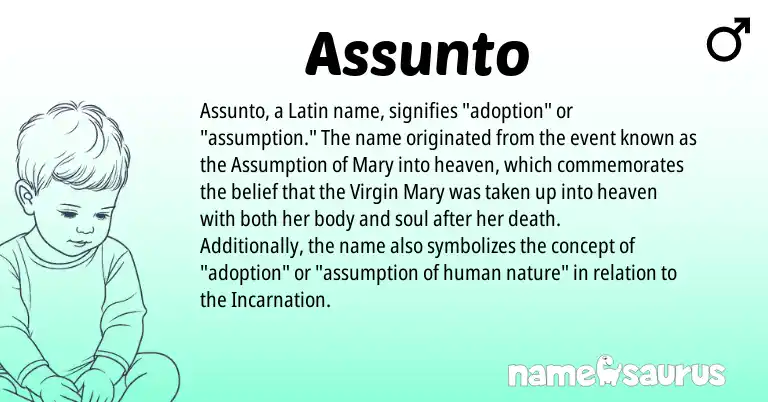 Infographic about Assunto name meaning, Assunto is a name from Latin origin(s).