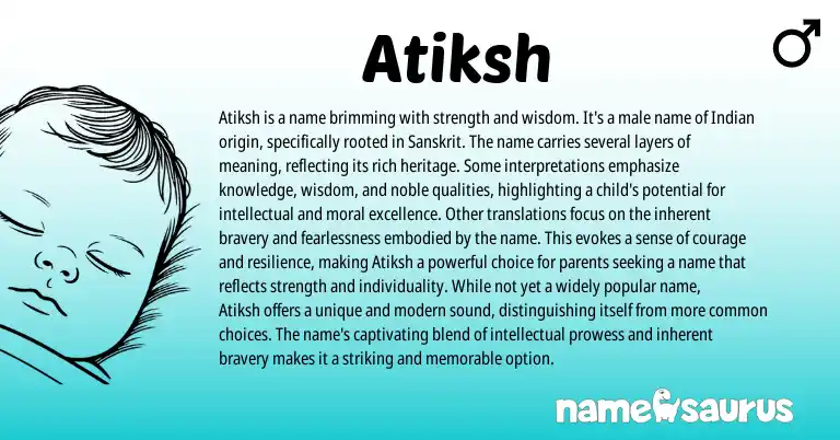 Infographic about Atiksh name meaning, Atiksh is a name from Indian, Sanskrit origin(s).