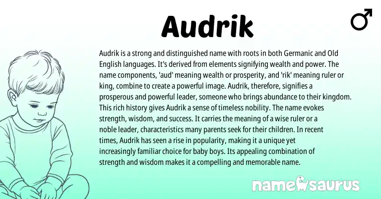 Infographic about Audrik name meaning, Audrik is a name from Germanic origin(s).