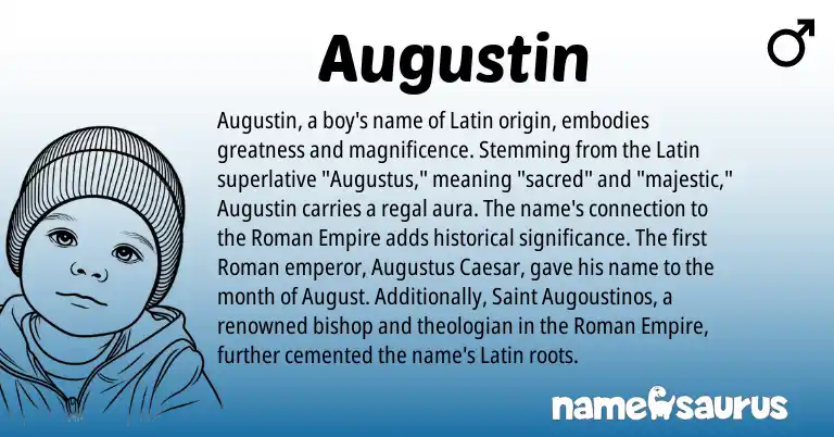 Infographic about Augustin name meaning, Augustin is a name from Roman, Latin origin(s).