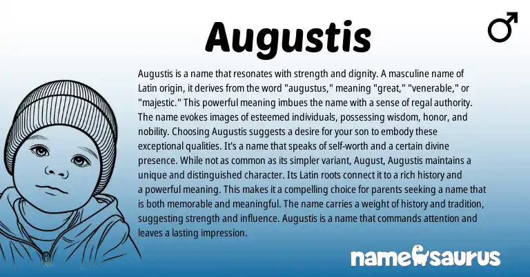 Infographic about Augustis name meaning, Augustis is a name from Latin origin(s).