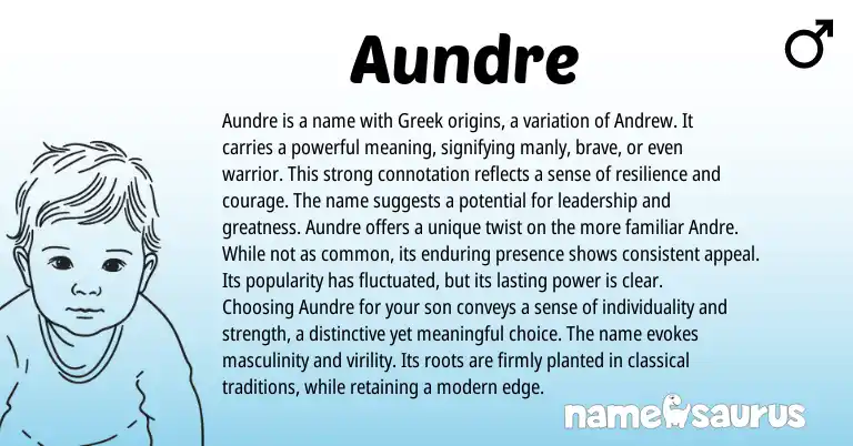 Infographic about Aundre name meaning, Aundre is a name from Greek, French origin(s).