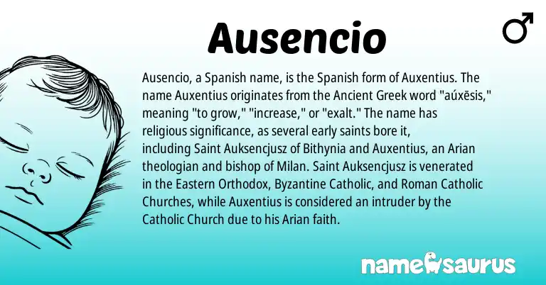 Infographic about Ausencio name meaning, Ausencio is a name from Spanish, Ancient Greek, Roman origin(s).