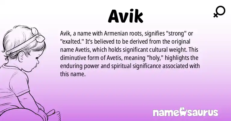 Infographic about Avik name meaning, Avik is a name from Armenian origin(s).