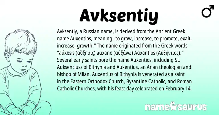 Infographic about Avksentiy name meaning, Avksentiy is a name from Russian, Ancient Greek, Roman, Greek origin(s).