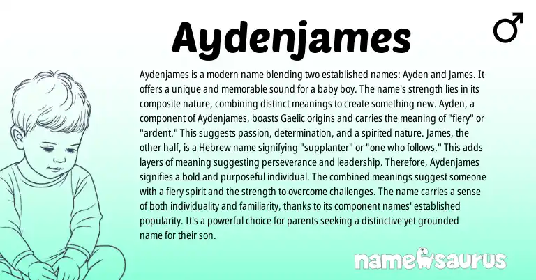 Infographic about Aydenjames name meaning, Aydenjames is a name from Gaelic, Hebrew origin(s).