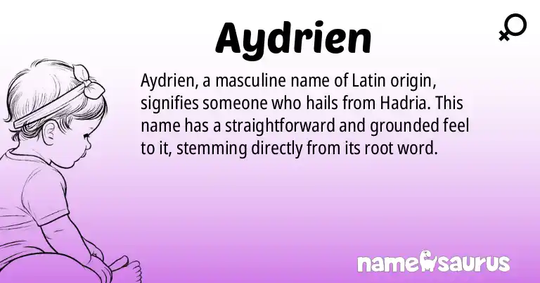 Infographic about Aydrien name meaning, Aydrien is a name from Latin origin(s).