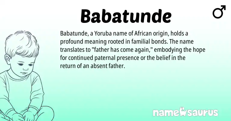 Infographic about Babatunde name meaning, Babatunde is a name from Yoruba, African origin(s).