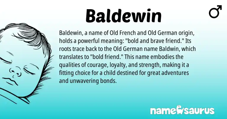 Infographic about Baldewin name meaning, Baldewin is a name from Old German, Old French origin(s).