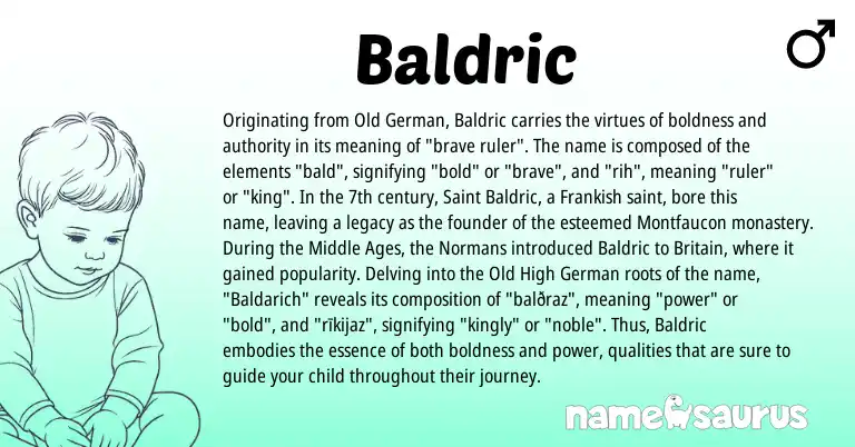 Infographic about Baldric name meaning, Baldric is a name from Old German, Old High German, Frankish origin(s).