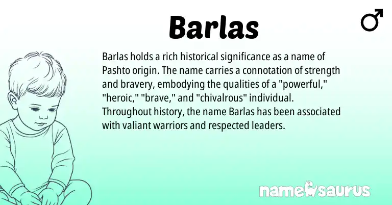 Infographic about Barlas name meaning, Barlas is a name from Pashto origin(s).