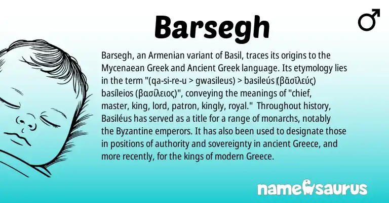 Infographic about Barsegh name meaning, Barsegh is a name from Armenian, Greece, Ancient Greek, Greek origin(s).