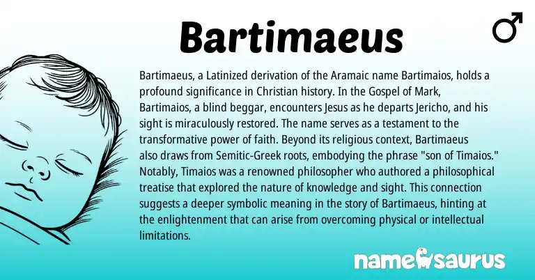 Infographic about Bartimaeus name meaning, Bartimaeus is a name from Aramaic, Semitic, Greek origin(s).