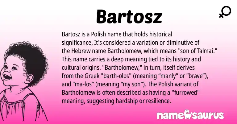 Infographic about Bartosz name meaning, Bartosz is a name from Polish origin(s).