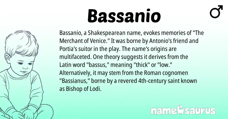 Infographic about Bassanio name meaning, Bassanio is a name from Roman, Shakespearean, Latin origin(s).