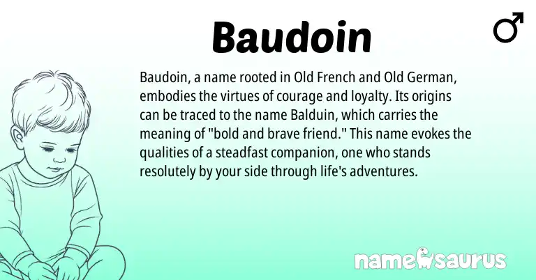 Infographic about Baudoin name meaning, Baudoin is a name from Old German, Old French origin(s).