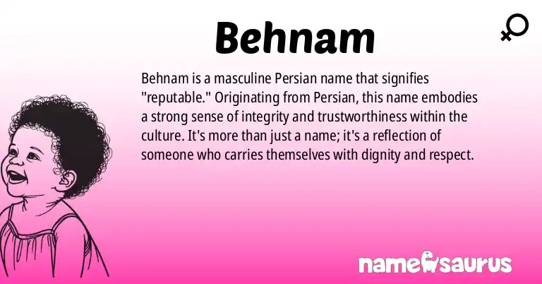 Infographic about Behnam name meaning, Behnam is a name from Persian origin(s).