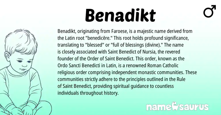 Infographic about Benadikt name meaning, Benadikt is a name from Roman, Faroese, Latin origin(s).