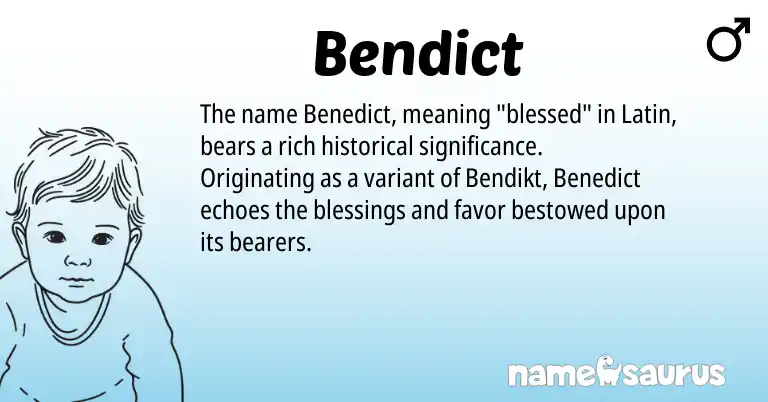 Infographic about Bendict name meaning, Bendict is a name from Latin origin(s).