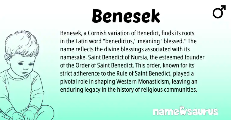 Infographic about Benesek name meaning, Benesek is a name from Cornish, Latin origin(s).