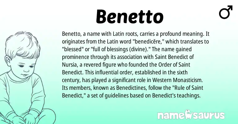 Infographic about Benetto name meaning, Benetto is a name from Latin origin(s).