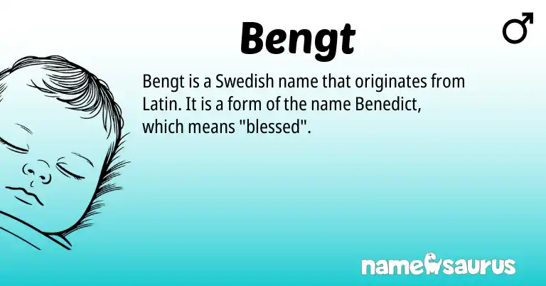 Infographic about Bengt name meaning, Bengt is a name from Swedish, Latin origin(s).