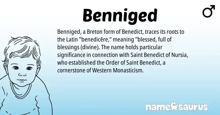 Infographic about Benniged name meaning, Benniged is a name from Latin, Breton origin(s).