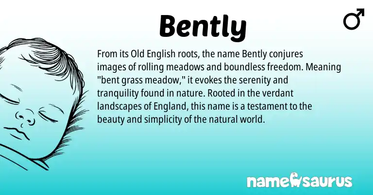 Infographic about Bently name meaning, Bently is a name from Old English, England origin(s).