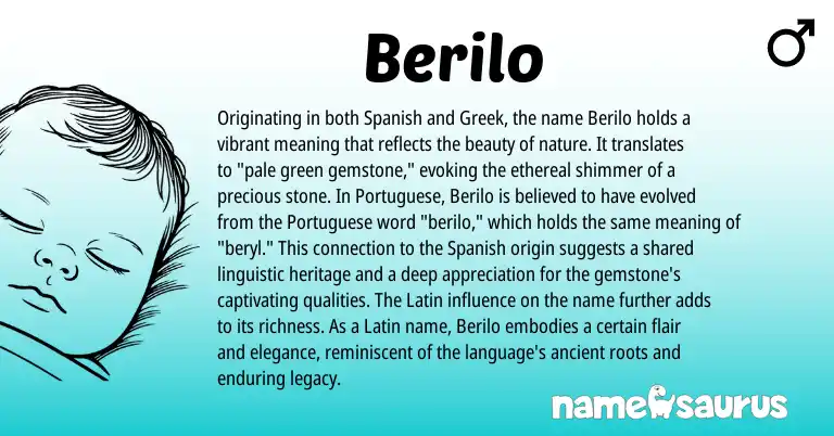 Infographic about Berilo name meaning, Berilo is a name from Spanish, Portuguese, Latin, Greek origin(s).