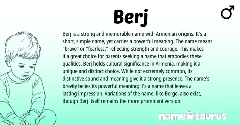 Infographic about Berj name meaning, Berj is a name from Armenian origin(s).