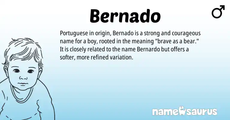 Infographic about Bernado name meaning, Bernado is a name from Portuguese origin(s).