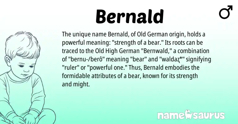Infographic about Bernald name meaning, Bernald is a name from Old German, Old High German origin(s).