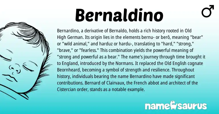 Infographic about Bernaldino name meaning, Bernaldino is a name from Old High German, Old English, French, England origin(s).