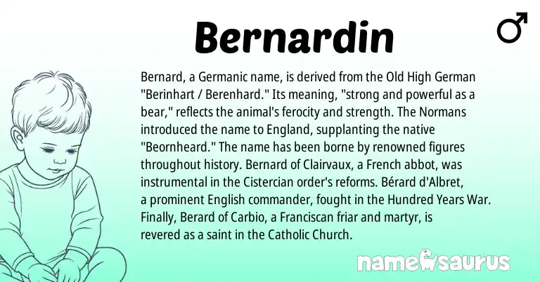 Infographic about Bernardin name meaning, Bernardin is a name from Old High German, English, England, French, Germanic origin(s).