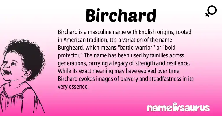 Infographic about Birchard name meaning, Birchard is a name from English (American) origin(s).