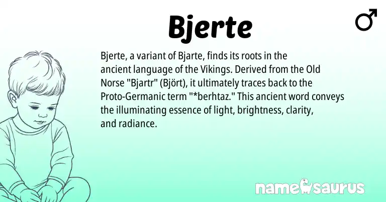 Infographic about Bjerte name meaning, Bjerte is a name from Old Norse, Germanic origin(s).
