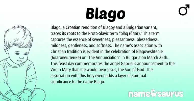 Infographic about Blago name meaning, Blago is a name from Croatian, Slavic, Bulgarian origin(s).