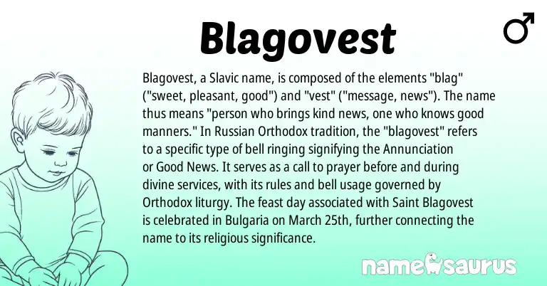 Infographic about Blagovest name meaning, Blagovest is a name from Russian, Slavic origin(s).