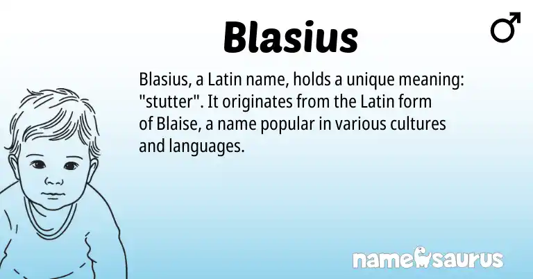 Infographic about Blasius name meaning, Blasius is a name from Latin origin(s).