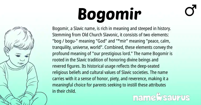 Infographic about Bogomir name meaning, Bogomir is a name from Slavic origin(s).