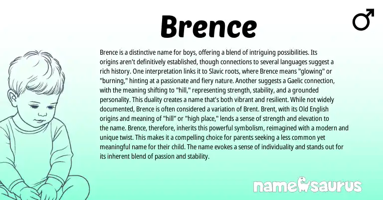 Infographic about Brence name meaning, Brence is a name from Gaelic, Slavic origin(s).