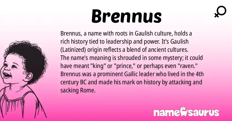 Infographic about Brennus name meaning, Brennus is a name from Gaulish (Latinized) origin(s).