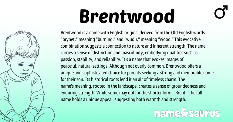 Infographic about Brentwood name meaning, Brentwood is a name from English origin(s).
