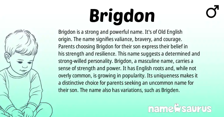 Infographic about Brigdon name meaning, Brigdon is a name from English origin(s).