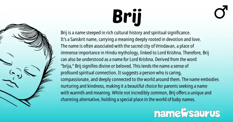 Infographic about Brij name meaning, Brij is a name from Indian, Sanskrit origin(s).