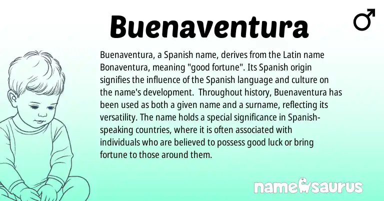 Infographic about Buenaventura name meaning, Buenaventura is a name from Spanish, Latin origin(s).